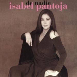 De nadie - Isabel Pantoja