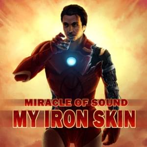 My Iron Skin - Miracle of Sound