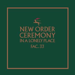 Ceremony (Version 1) - New Order