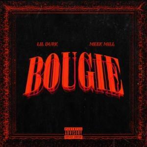 Bougie - Lil Durk (Ft. Meek Mill)