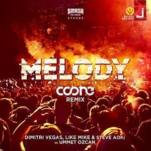 Melody (Coone Remix) - 3 Are Legend & Ummet Ozcan