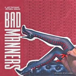 Bad Manners - H_art the Band (Ft. Victoria Kimani)