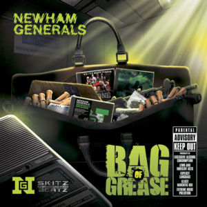 Bag of Grease - Newham Generals (Ft. Skepta)