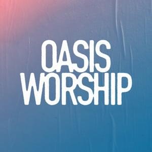 You Are My All In All - Oasis Worship