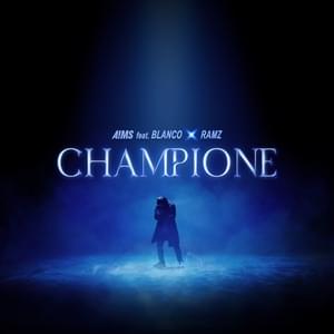 Champione - A!MS, Blanco & Ramz