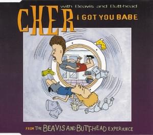 I Got You Babe - Cher (Ft. Beavis And Butt-Head)