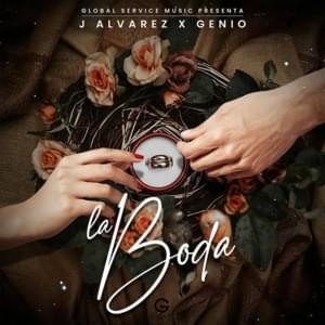 La Boda - J Alvarez & Genio