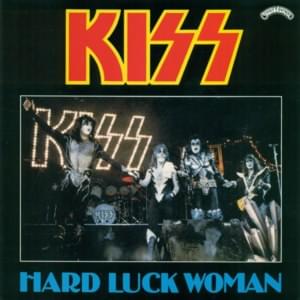 Hard Luck Woman - KISS