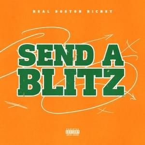 Send a Blitz - Real Boston Richey