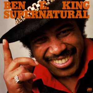 Supernatural Thing - Ben E. King