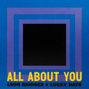 All About You - Leon Bridges & Lucky Daye