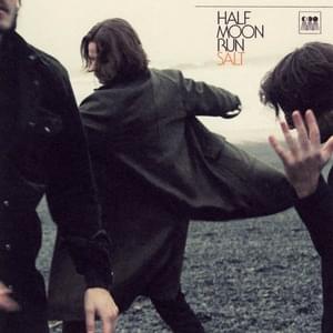 Crawl Back In - Half Moon Run