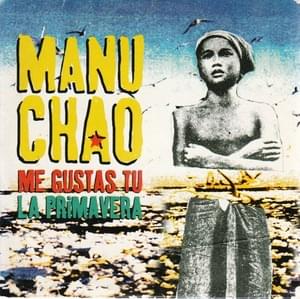 Manu Chao - Me Gustas Tu (Deutsche Übersetzung) - Lyrxo Deutsche Übersetzungen