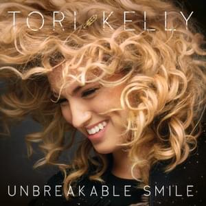 Unbreakable Smile - Tori Kelly