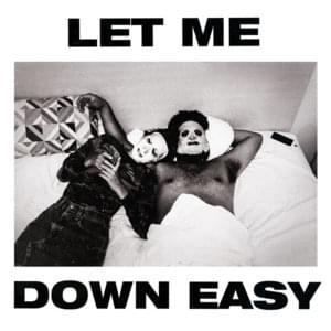 Let Me Down Easy - Gang of Youths