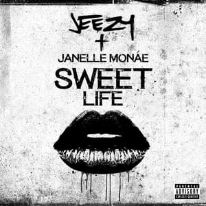 Sweet Life - Jeezy (Ft. Janelle Monáe)