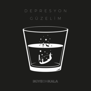 Depresyon Güzelim - İkiye On Kala