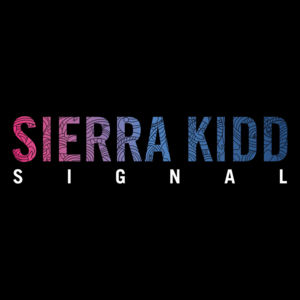 Signal - Sierra Kidd