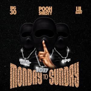 Monday to Sunday - Pooh Shiesty (Ft. BIG30 & Lil Baby)