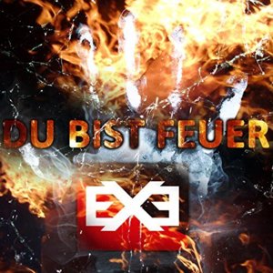 Du bist Feuer - Execute