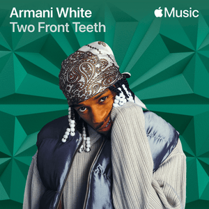 TWO FRONT TEETH. - Armani White