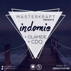 Indomie - Masterkraft (Ft. CDQ & Olamide)