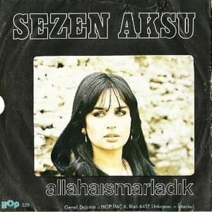 Allahaısmarladık - Sezen Aksu