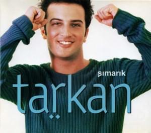 Şımarık - Radio Edit - Tarkan