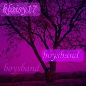 boysband (remix) - Klaisy17 (Ft. PHARAOH)