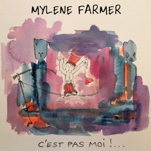 C’est Pas Moi - Mylène Farmer