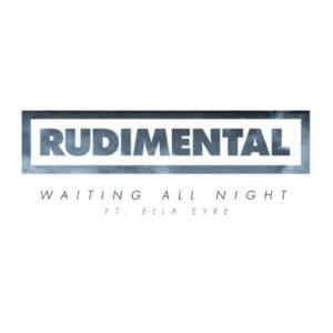 Waiting All Night (Kidnap Kid Remix) - Rudimental