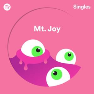 Don’t Let It Bring You Down - Mt. Joy