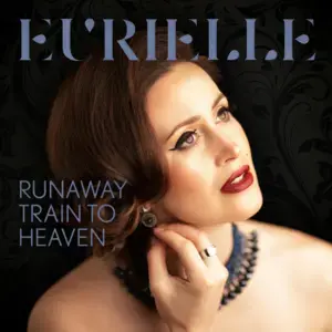 Runaway Train To Heaven - Eurielle