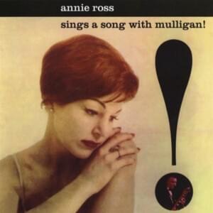 I’ve Grown Accustomed To Your Face - Annie Ross