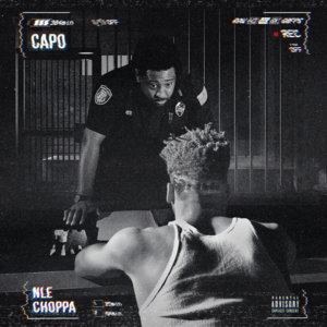 Capo - NLE Choppa