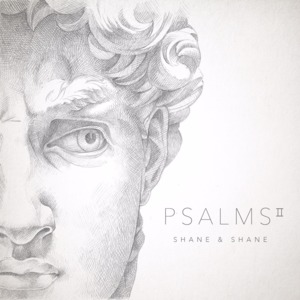 Psalm 16 (Fullness of Joy) - Shane & Shane