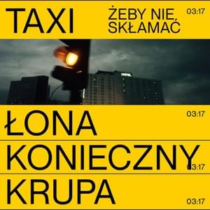 ŻEBY NIE SKŁAMAĆ - Łona x Konieczny x Krupa