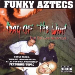 Slipping Into Darkness (Salsa Con Soulfood Mix) - Funky Aztecs (Ft. 2Pac)