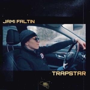 Trapstar - Jami Faltin