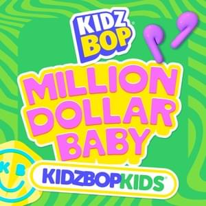 MILLION DOLLAR BABY - KIDZ BOP Kids