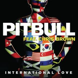 International Love - Pitbull (Ft. Chris Brown)