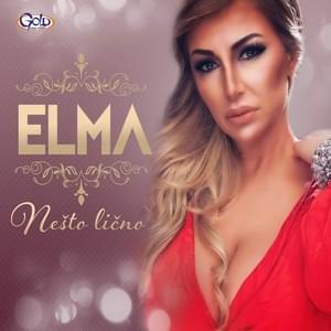 Ljubav mrzim - Elma Sinanović