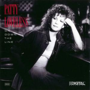 On Down The Line - Patty Loveless