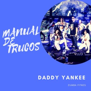 Manual de Trucos - Daddy Yankee