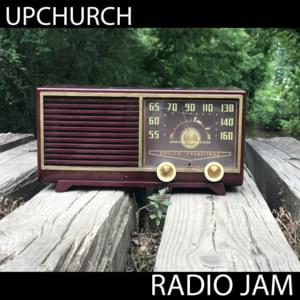 Radio Jam - Upchurch