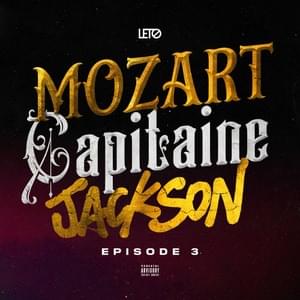 Mozart Capitaine Jackson (Épisode 3) - Leto