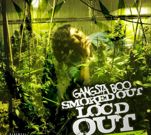 LOC’D OUT SMOKED OUT - Gangsta Boo