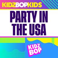 Party In The USA (Redo Version) - KIDZ BOP Kids