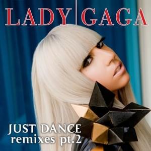 Just Dance (Space Cowboy Remix) - Lady Gaga