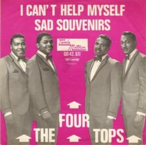 I Can’t Help Myself (Sugar Pie, Honey Bunch) - The Four Tops